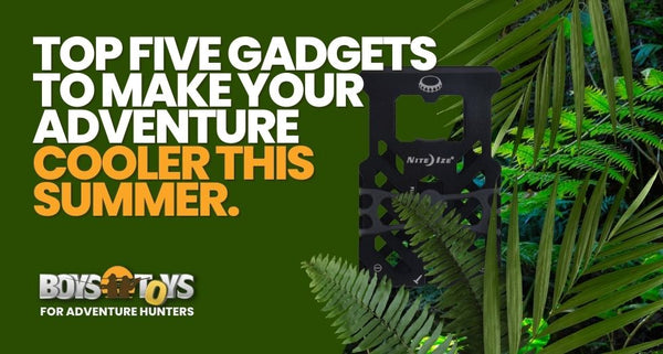 Summertime Gadgets and Gear!